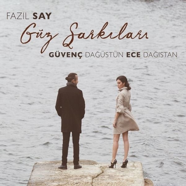 Fazıl Say Güz Şarkıları