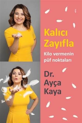 Kalıcı Zayıfla Kilo Vermenin Püf Noktaları 