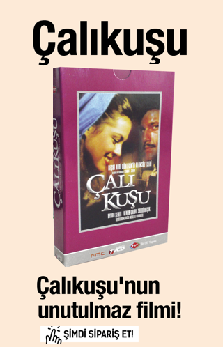 Çalıkuşu<br />(7 VCD)<br />Aydan Şener, Kenan Kalav<br />Reşat Nuri Güntekin'in <br />Ölümsüz Eserinin Filmi