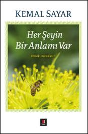 Her Şeyin Bir Anlamı Var - Olmak Bilmektir