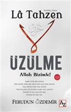 Üzülme Allah Bizimle - La Tahzen 