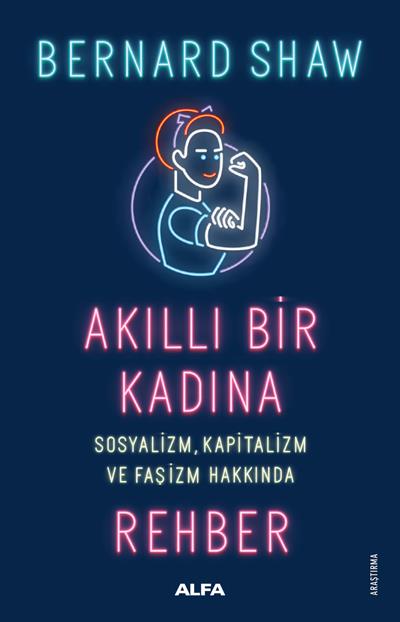 Akıllı Bir Kadına Rehber Sosyalizm Kapitalizm ve Faşizm Hakkında