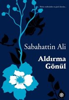 Aldırma Gönül