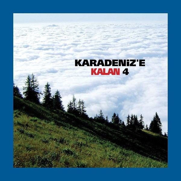 Karadeniz'e Kalan 4