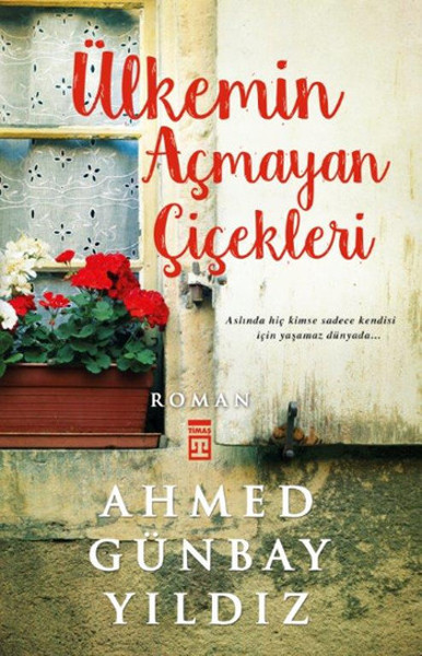 Ülkemin Acmayan Cicekleri<br />