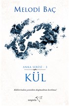 Kül - Anka Serisi 3