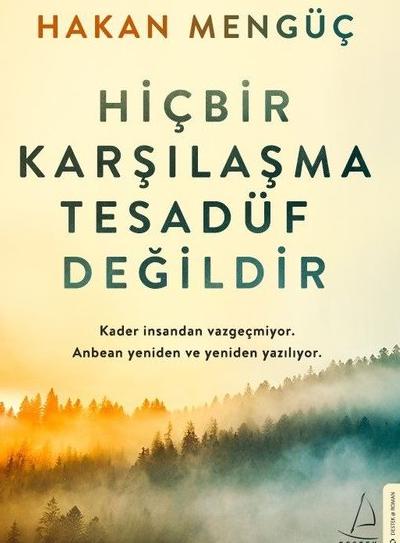 Hiçbir Karşılaşma Tesadüf Değildir