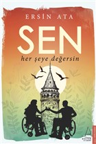 Sen Her Şeye Değersin