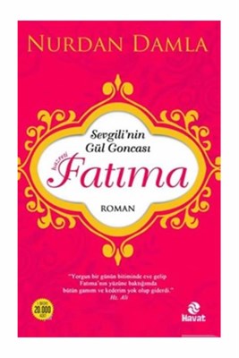 Hazreti Fatıma -Sevgilinin Gül Goncası 