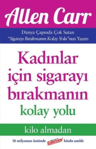 Kadınlar İçin Sigarayı Bırakmanın Kolay Yolu