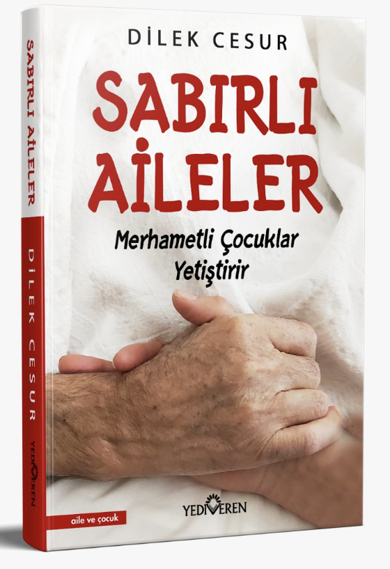 Sabırlı Aileler - Merhametli Çocuklar Yetiştirmek