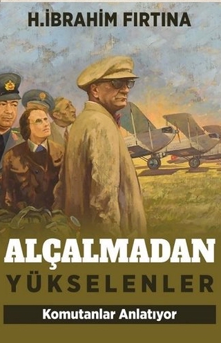 Alçalmadan Yükselenler