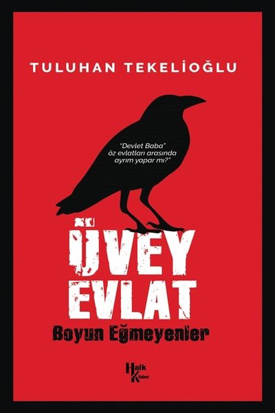 Üvey Evlat - Boyun Eğmeyenler