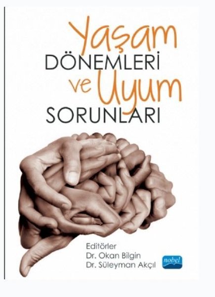 Yaşam Dönemleri ve Uyum Sorunları