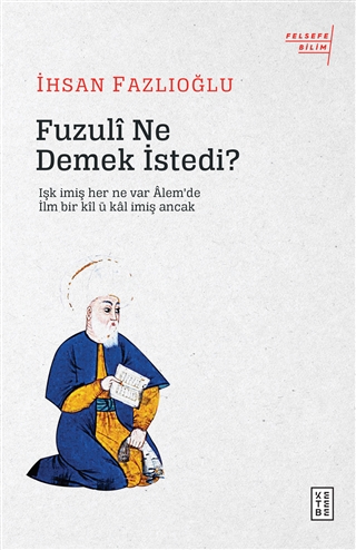 Fuzuli Ne Demek İstedi?