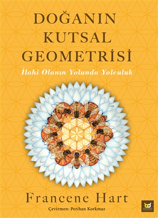 Doğanın Kutsal Geometrisi - İlahi Olanın Yolunda Yolculuk