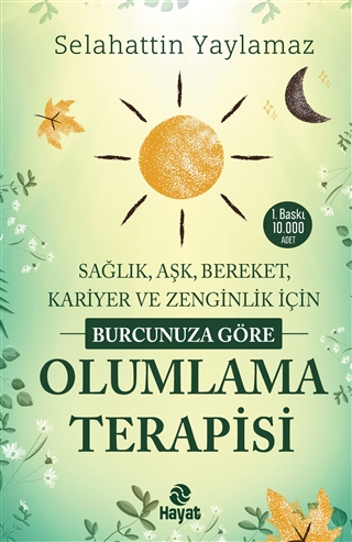 Burcunuza Göre Olumlama Terapisi - Sağlık, Aşk, Bereket, Kariyer ve Zenginlik İçin 