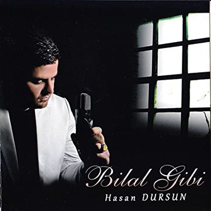 Bilal Gibi - Medine Incisi<br /> Hasan Dursun
