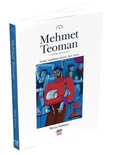 Mehmet Teoman - Anılar Saçılmış Odaya Her Yere