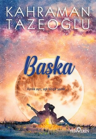 Başka - Ayrılık Ayrı, Aşk Bitişik Yazılır