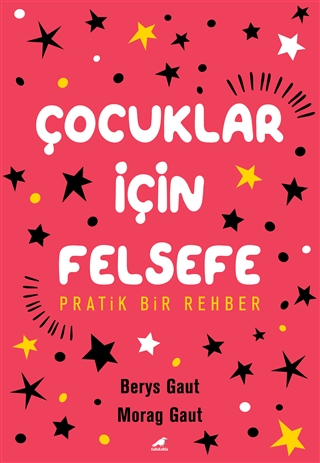 Çocuklar İçin Felsefe - Pratik Bir Rehber