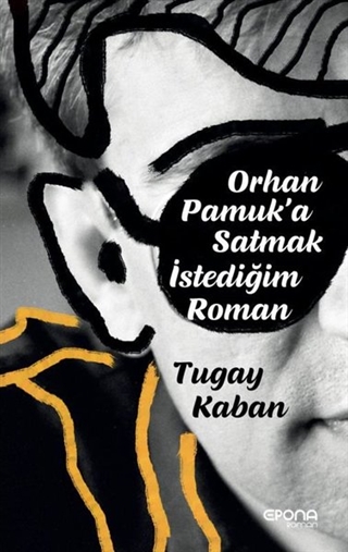 Orhan Pamuk'a Satmak İstediğim Roman