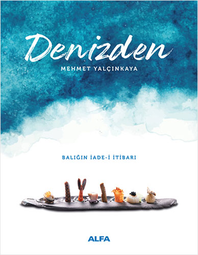 Denizden (Ciltli) Balığın İade-i İtibarı