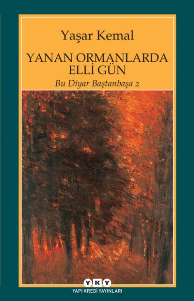 Yanan Ormanlarda Elli Gün - Bu Diyar Baştanbaşa -2