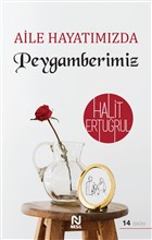 Aile Hayatımızda Peygamberimiz 