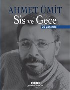 Sis ve Gece - 25 Yaşında (Ciltli)