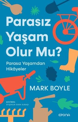 Parasız Yaşam Olur mu? 