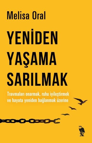 Yeniden Yaşama Sarılmak