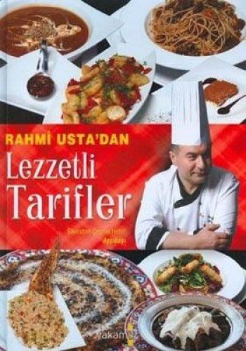 Rahmi Usta'dan Lezzetli Tarifler<br /> (Tamamen Renkli ve Ciltli)
