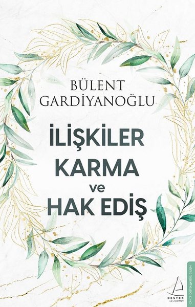 İlişkiler Karma ve Hak Ediş