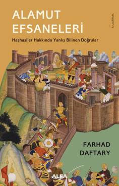 Alamut Efsaneleri - Haşhaşiler Hakkında Yanlış Bilinen Doğrular 