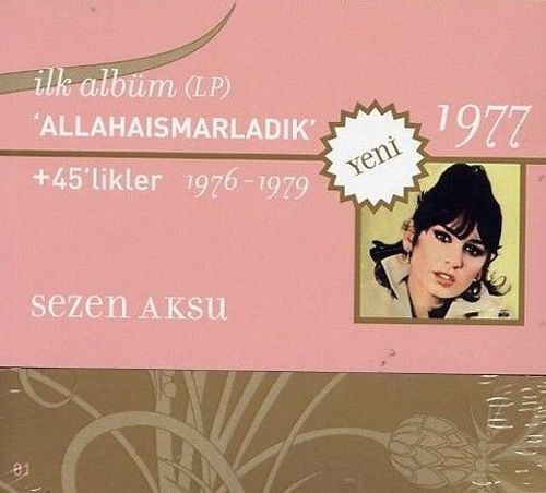 Allahaismarladik<br />Sezen Aksu