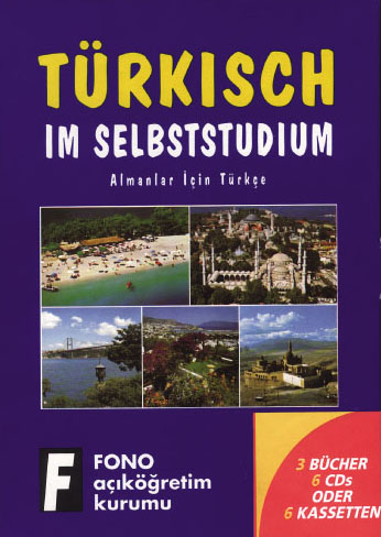 Turkisch im Selbststudium<br />Almanlar icin Türkce Ögrenimi