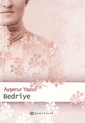 Bedriye <br />