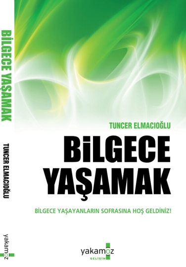 Bilgece Yaşamak