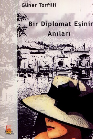 Bir Diplomat Eşinin Anıları