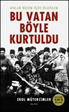 Bu Vatan Böyle Kurtuldu (Özel Baski)