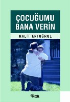 Çocuğumu Bana Verin