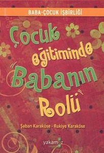 Çocuk Eğitiminde Babanın Rolü<br />