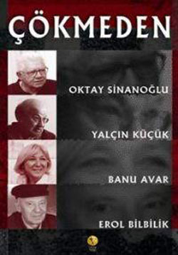 Çökmeden<br>Oktay Sinanoğlu, Banu Avar