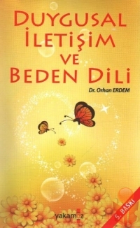 Duygusal Iletisim ve Beden Dili<br>Dr. Orhan Erdem