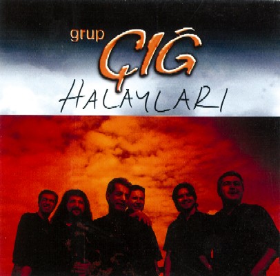 Grup Cig <br />Halaylari