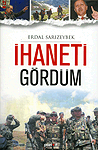 Ihaneti Gördüm (Özel Baski)