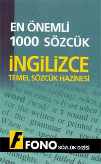 Ingilizce Temel Sözcük Hazinesi<br />En Önemli 1000 Sözcük