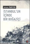 Istanbul'un Icinde Bir Bogazici<br />