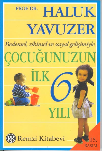 Çocuğunuzun İlk 6 Yılı